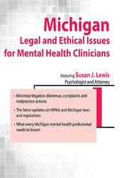 Susan Lewis - Michigan Legal and Ethical Issues for Mental Health Clinicians